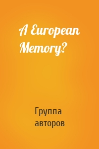 A European Memory?