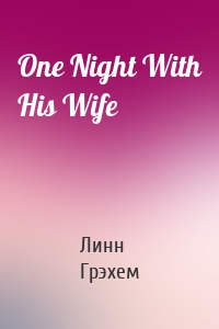 One Night With His Wife