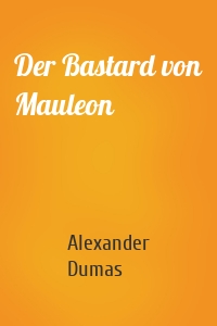 Der Bastard von Mauleon