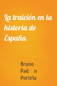 La traición en la historia de España