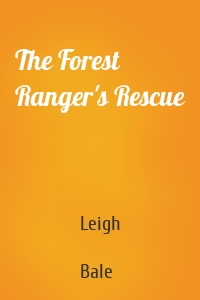 The Forest Ranger's Rescue