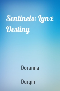 Sentinels: Lynx Destiny