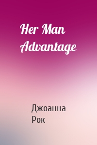 Her Man Advantage