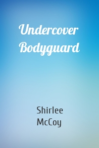 Undercover Bodyguard