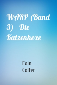 WARP (Band 3) - Die Katzenhexe
