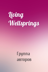 Living Wellsprings