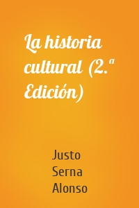 La historia cultural (2.ª Edición)