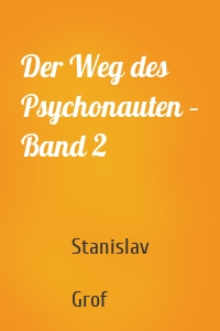 Der Weg des Psychonauten – Band 2