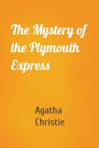 The Mystery of the Plymouth Express