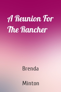 A Reunion For The Rancher