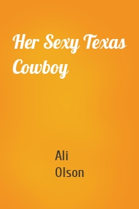 Her Sexy Texas Cowboy