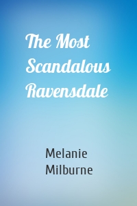 The Most Scandalous Ravensdale