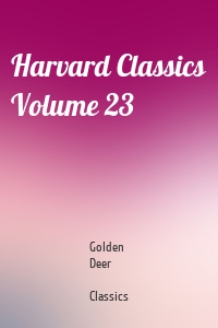 Harvard Classics Volume 23
