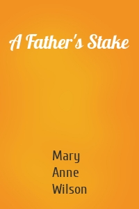 A Father's Stake
