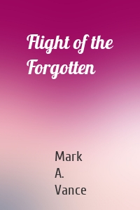 Flight of the Forgotten