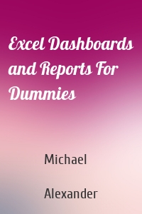 Excel Dashboards and Reports For Dummies