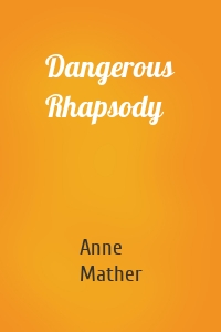 Dangerous Rhapsody
