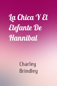 La Chica Y El Elefante De Hannibal