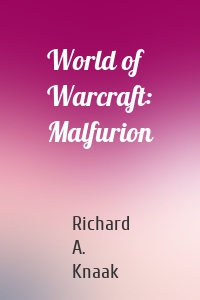 World of Warcraft: Malfurion