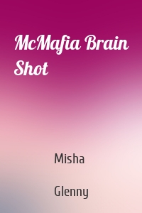 McMafia Brain Shot