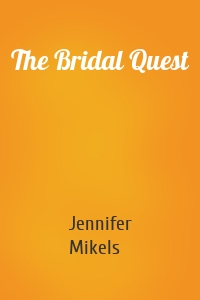 The Bridal Quest
