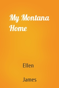 My Montana Home