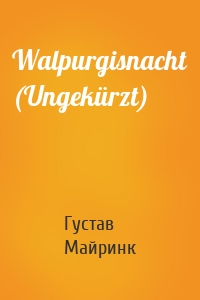 Walpurgisnacht (Ungekürzt)