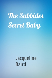 The Sabbides Secret Baby