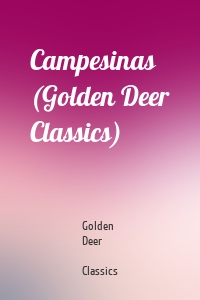 Campesinas (Golden Deer Classics)