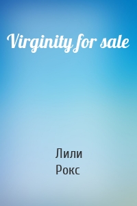 Virginity for sale