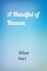 A Handful of Heaven