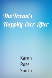 The Texan's Happily-Ever-After