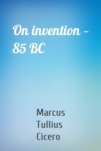On invention — 85 BC