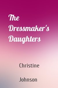The Dressmaker's Daughters