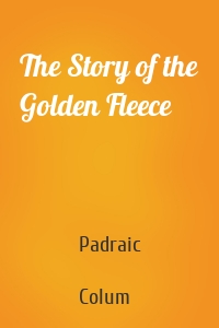 The Story of the Golden Fleece