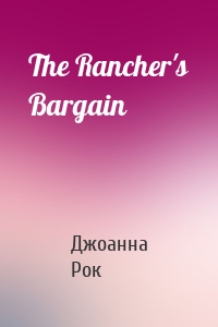 The Rancher's Bargain