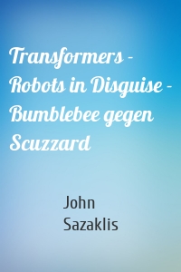 Transformers - Robots in Disguise - Bumblebee gegen Scuzzard