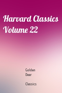 Harvard Classics Volume 22