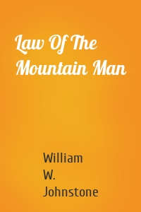 Law Of The Mountain Man