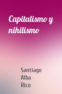 Capitalismo y nihilismo