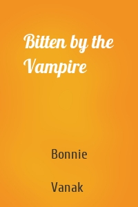 Bitten by the Vampire