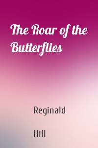 The Roar of the Butterflies