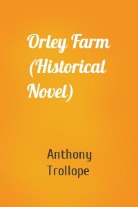 Orley Farm (Historical Novel)