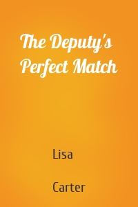 The Deputy's Perfect Match