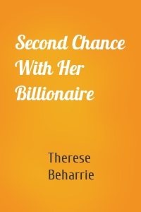 Second Chance With Her Billionaire