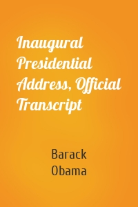 Inaugural Presidential Address, Official Transcript