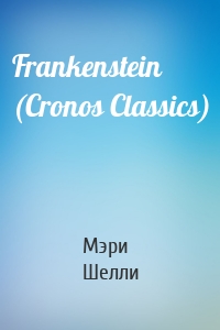 Frankenstein (Cronos Classics)