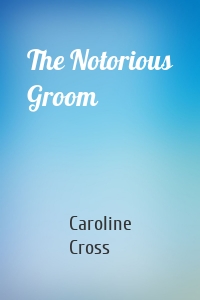 The Notorious Groom