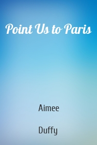 Point Us to Paris
