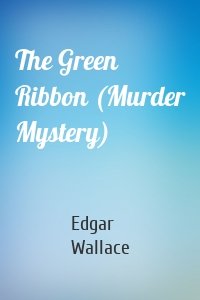 The Green Ribbon (Murder Mystery)